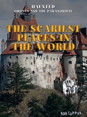 cover image of The Scariest Places in the World